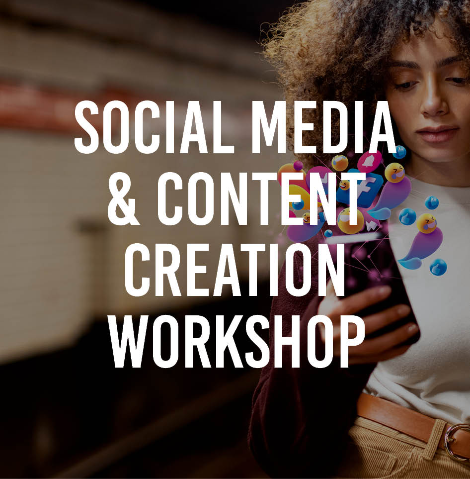 Social Media and Content Creation Workshop